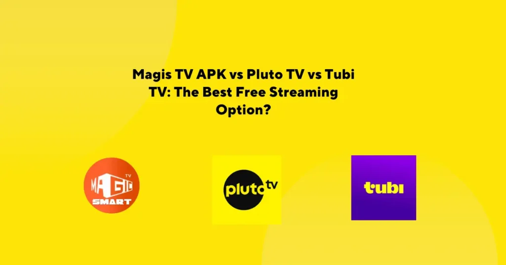 Magis TV vs TuBi TV vs Pluto TV