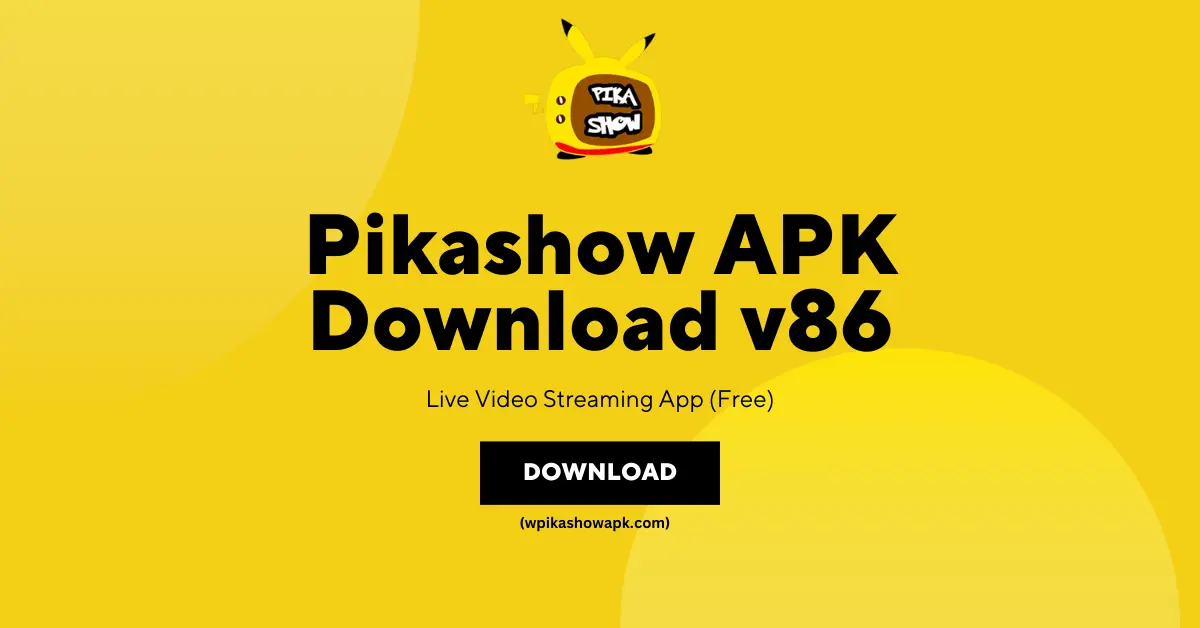 Pikashow App